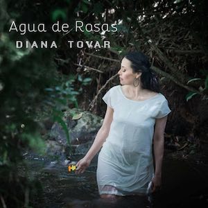 Diana Tovar - Agua de Rosas.jpg